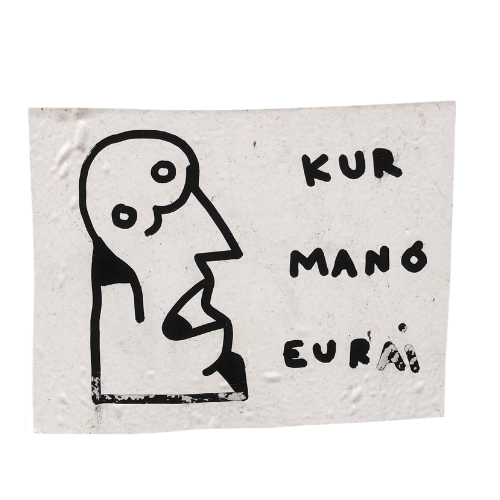 KUR MANO EURAI - originalas - NU IR KAS